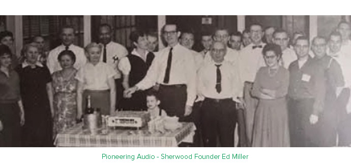 Pioneering Audio - Sherwood Founder Ed Miller